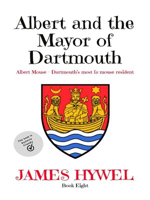 cover image of Albert and the Mayor of Dartmouth